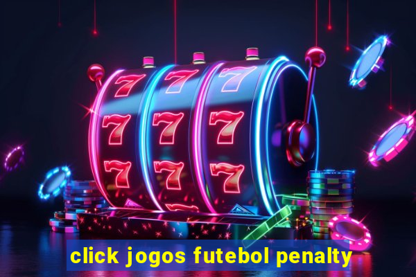 click jogos futebol penalty